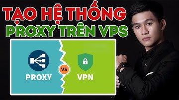 HƯỚNG DẪN TẠO HỆ THỐNG PROXY  TỪ VPS MIỄN PHÍ