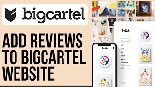 How To Add Reviews On Bigcartel Website 2023 | Quick And Easy