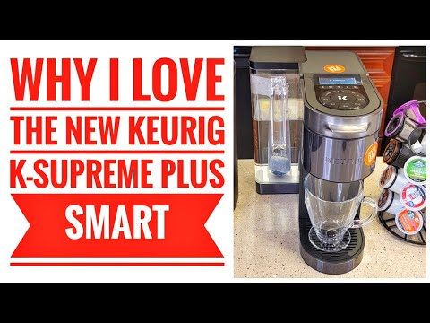 Keurig K- Supreme Plus Smart Coffee Maker K-Cup Machine  WHY I LOVE IT STILL