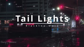 Tail Lights - Blacktop Mojo | Sub Español w/Lyrics