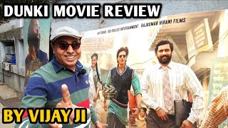 Dunki Movie Review | By Vijay Ji | Shah Rukh Khan | Rajkumar Hirani | Vicky Kaushal | Taapsee Pannu