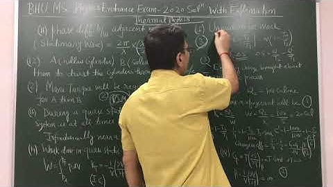 BHU MSc Physics Entrance Exam -2020 Solutions ( Thermal Physics )