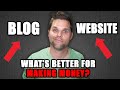 Blog vs Website - What's Better for Making Money?