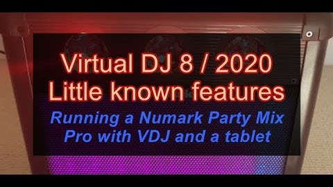 VDJ8.4/2020 - Running a Numark Party Mix Pro with VDJ and a tablet