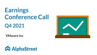 VMW Stock | VMware Inc Q4 2021 Earnings Call