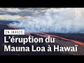 Mauna loa  lruption spectaculaire du plus large volcan du monde