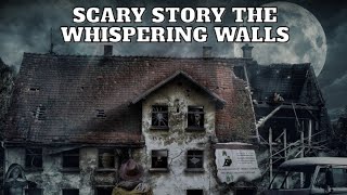"Unlocking the Mystery: The Haunting Truth of the Whispering Walls"