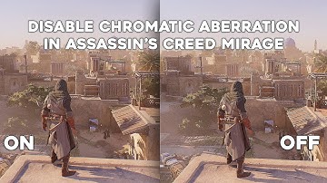 Disable Chromatic Aberration in Assassin