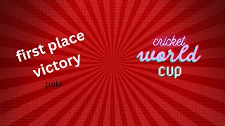 Conquering the Poki Cricket World Cup! My 1st Place Victory