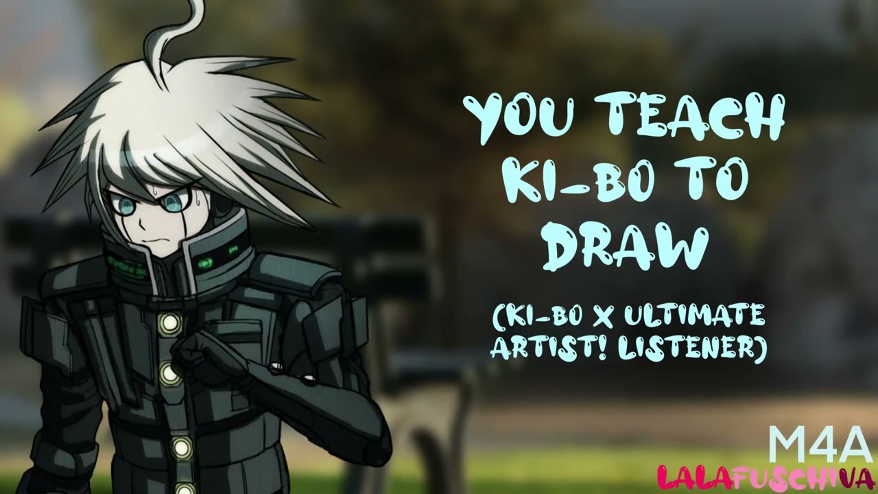 “You Teach K1-B0 To Draw” (K1-B0 x Ultimate Artist! Listener) (M4A) (CW IDK??)