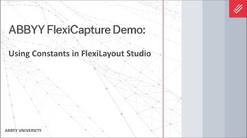 ABBYY FlexiCapture Demo: Using Constants in FlexiLayout Studio