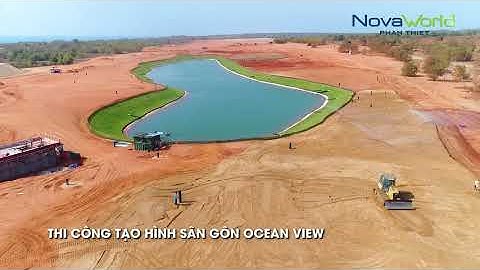 ⭐TIẾN ĐỘ THÁNG 04/2020 DỰ ÁN NOVAWORLD PHAN THIẾT - BÌNH THUẬN