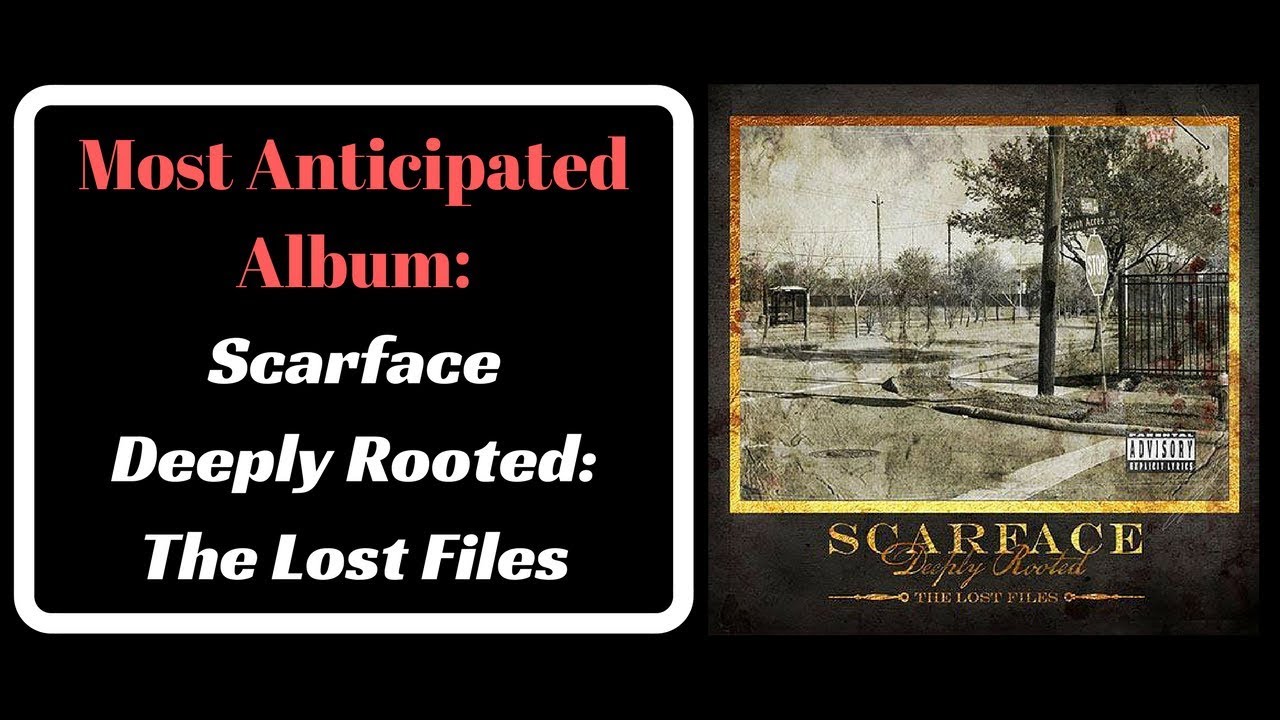 download scarface deeply rooted the lost files