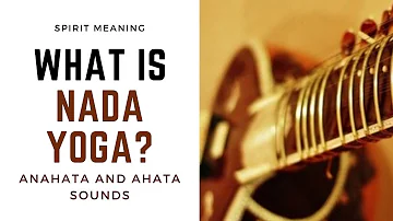 What is Nada Yoga? | Benefits of Nada Yoga | How to do Nada Yoda?