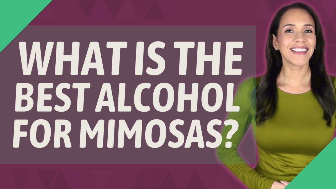 What is the best alcohol for mimosas? YouTube