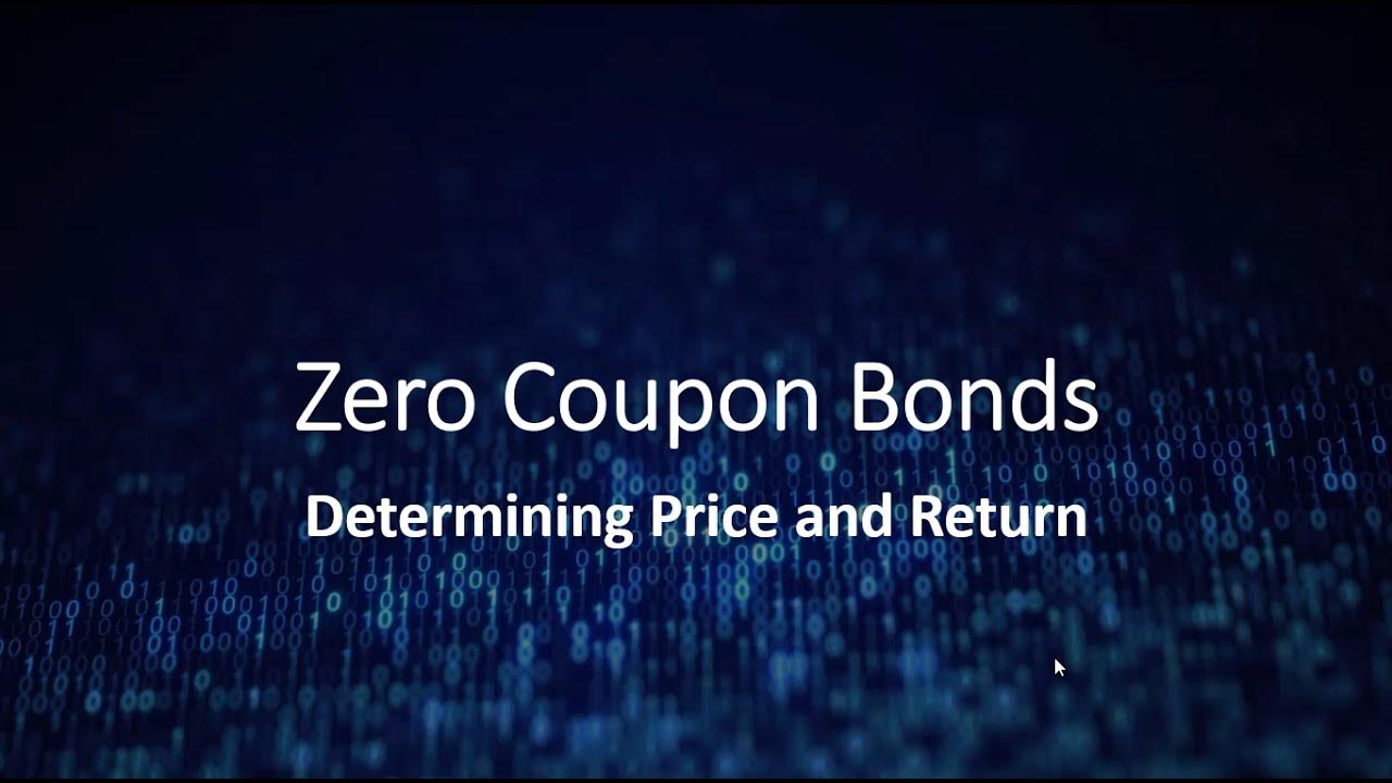 Zero Coupon Bonds