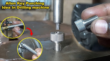 Allen Key Punching Idea In Drilling machine