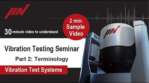 IMV Vibration Test Seminar Sample Video _Part2_Terminology【DSS-No.63- E】IMV CORPORATION