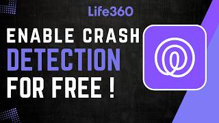 How to Enable Life360 Crash Detection for Free