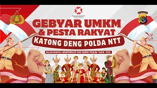 GEBYAR UMKM \u0026 PESTA RAKYAT POLDA NTT || KATONG DENG POLDA NTT || DAY 3