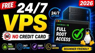 FREE 24/7 VPS 2026 🚀 | Full Root Access | No Credit Card | (Not working now)
