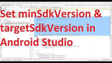 How to set Minimum SDK Version and Target SDK Version of your Android App in Android Studio?