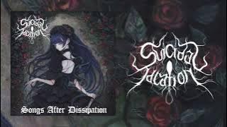 Suicidal Ideation - Songs After Dissipation (Full Album)