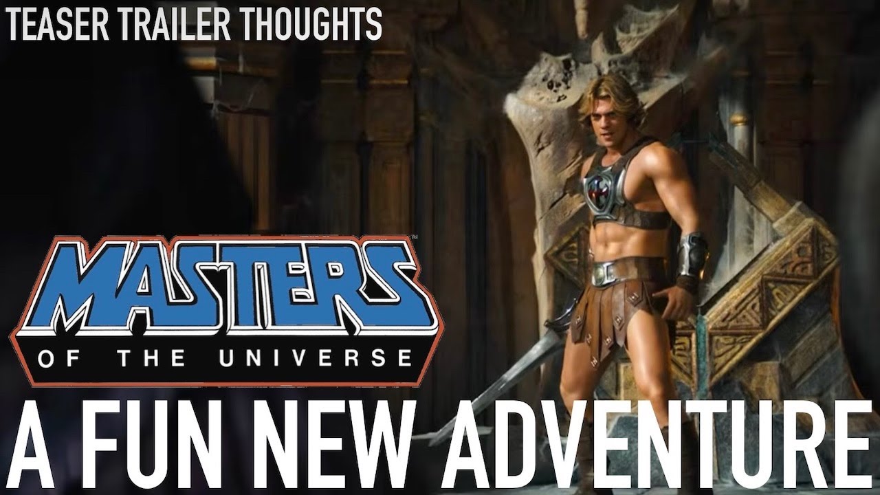 Masters of the Universe Unveils The New He-Man (Teaser Trailer Thoughts)