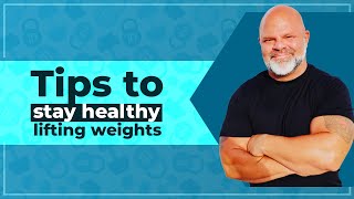 Tips to stay healthy lifting weights