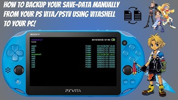 How To Backup Savedata Manually For Your PS Vita/PSTV By Using VitaShell & Filezilla!