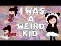 Weird Things I Did as a Kid