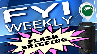 FYI Weekly Flash Briefing - Week of January 10, 2022