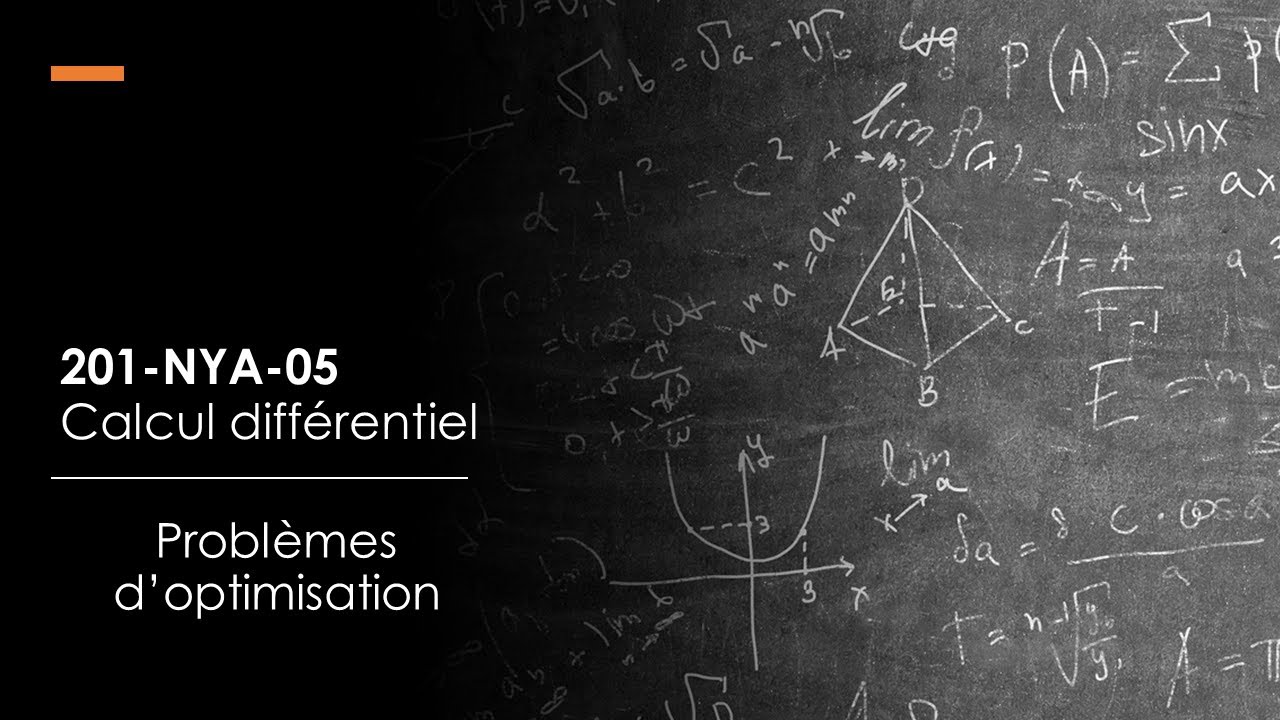 Chapitre 5 - 5.3 - Problèmes d'optimisation - YouTube