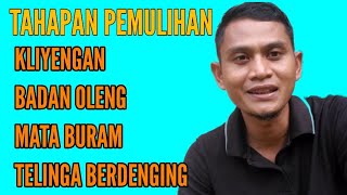 Eps 3.Proses menghadapi sensasi kliyengan,badan goyang oleng seperti ada gempa hingga membaik