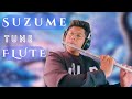 SUZUME Flute Cover Anime Metal Flute Shreyan S Flute SUZUME Flute Cover Anime Metal Flute Shreyan S Flute