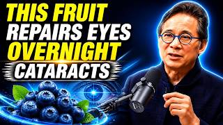 Doctor Explains: The Best Fruit to Eat Before Bed for Healthy Eyes | Dr. William Li