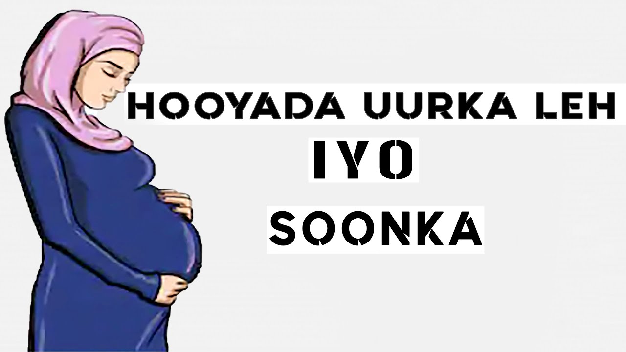 HOOYADA UURKA LEH IYO SOONKA | CAAFIMAADKA IYO RAMADAANKA | 4 |