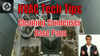 Cleaning A Condenser Unit Base Pan