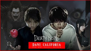 Death Note: The Last Name - Dani Californa | Red Hot Chili Peppers
