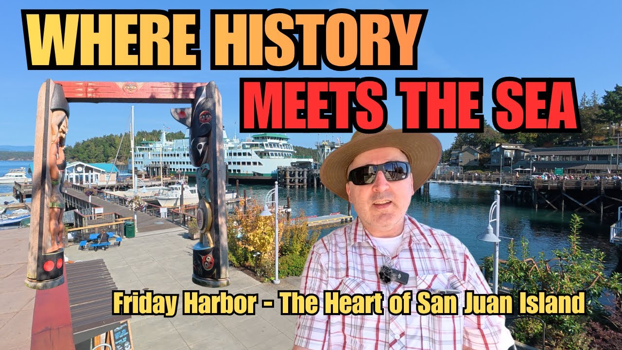 Our final Stop is Friday Harbor | The Heart of San Juan Island - YouTube