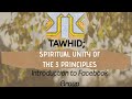 Tawhid spiritual unity of the 3 principles introduction to facebook group