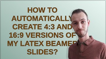 Tex: How to automatically create 4:3 AND 16:9 versions of my LaTeX Beamer slides?