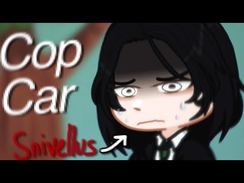 Cop Car || Severus Snape ✧ Harry Potter || GL2