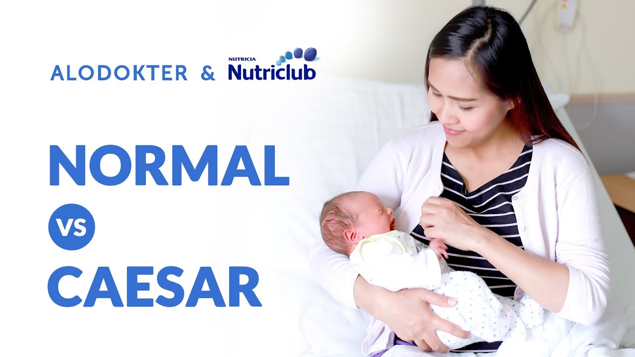 Melahirkan Normal atau Caesar, Kenali Masing-Masing Kelebihan & Risikonya