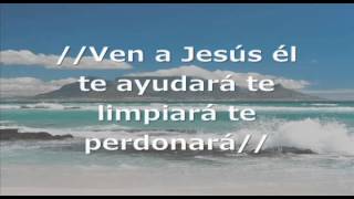 Video thumbnail of "Ven a Jesús"