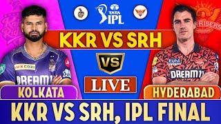 Live: KKR vs SRH Live, Final, Chepauk | Kolkata vs Hyderabad Live Match Today | Ipl 2024 Live