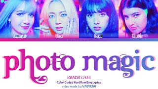 KAACHI 'Photo Magic' Lyrics [가치 Photo Magic Han/Rom/Eng 가사] (Color Coded Lyrics Han/Rom/Eng 가사 )