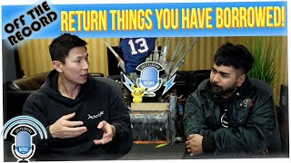 Off The Record: When People Borrow Stuff & Don't Return It (ft. Jason Cheny)