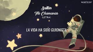 Video thumbnail of "The Chamanas - Saltar (Letra)"