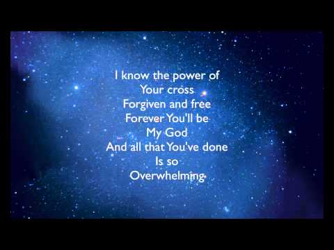 overwhelmed-by-big-daddy-weave-lyrics